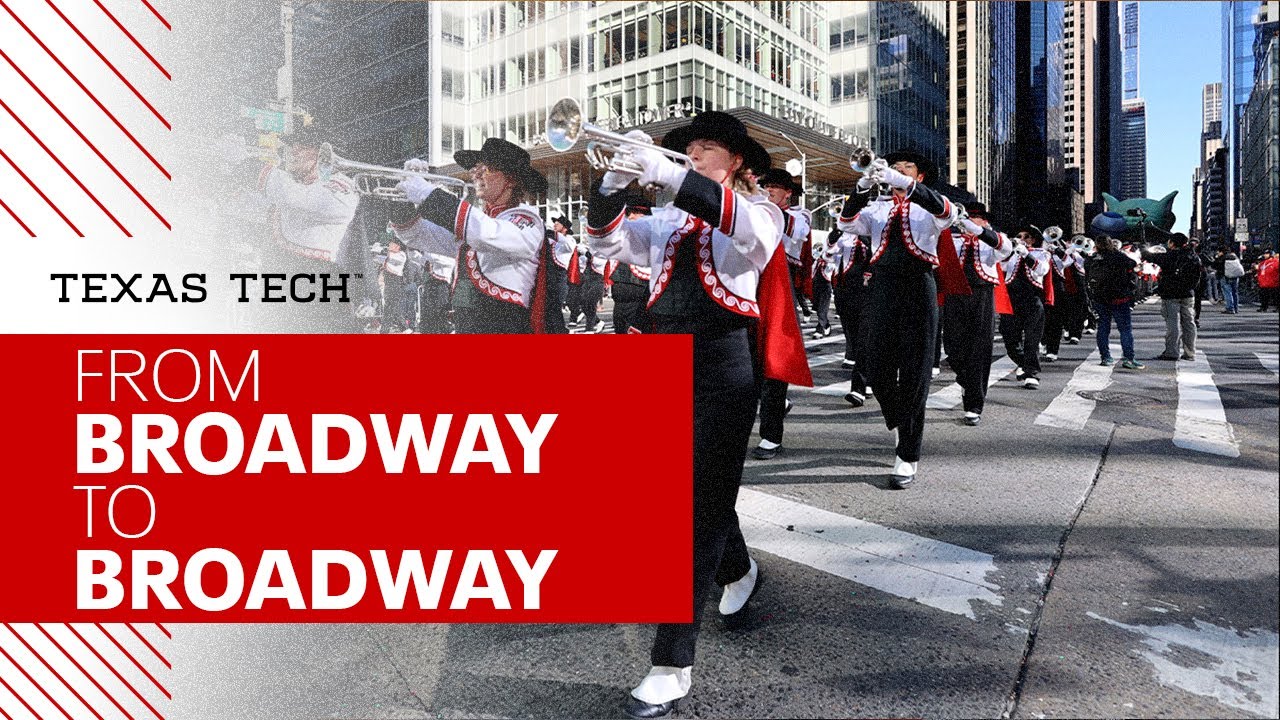 Goin' Band | From Broadway to Broadway | Texas Tech University