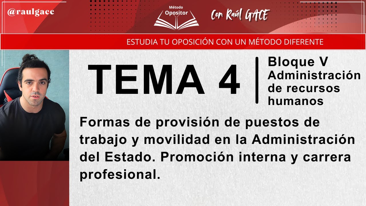 Tema 4 - Bloque V | Oposiciones GACE – Formas de provisión de puestos de trabajo.