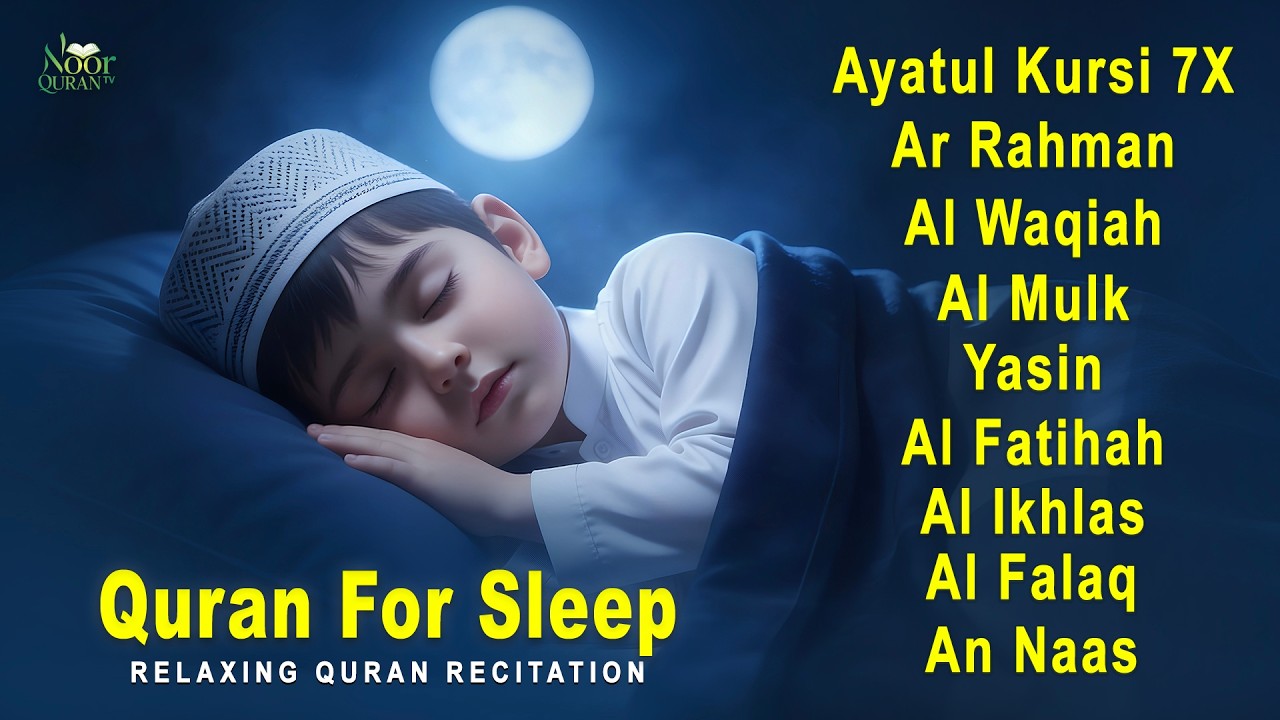 Soothing Quran for Deep Sleep | Fatiha, Ayatul Kursi, Rahman, Al-Mulk, Yasin, Al-Waqiah - Alaa Aqel