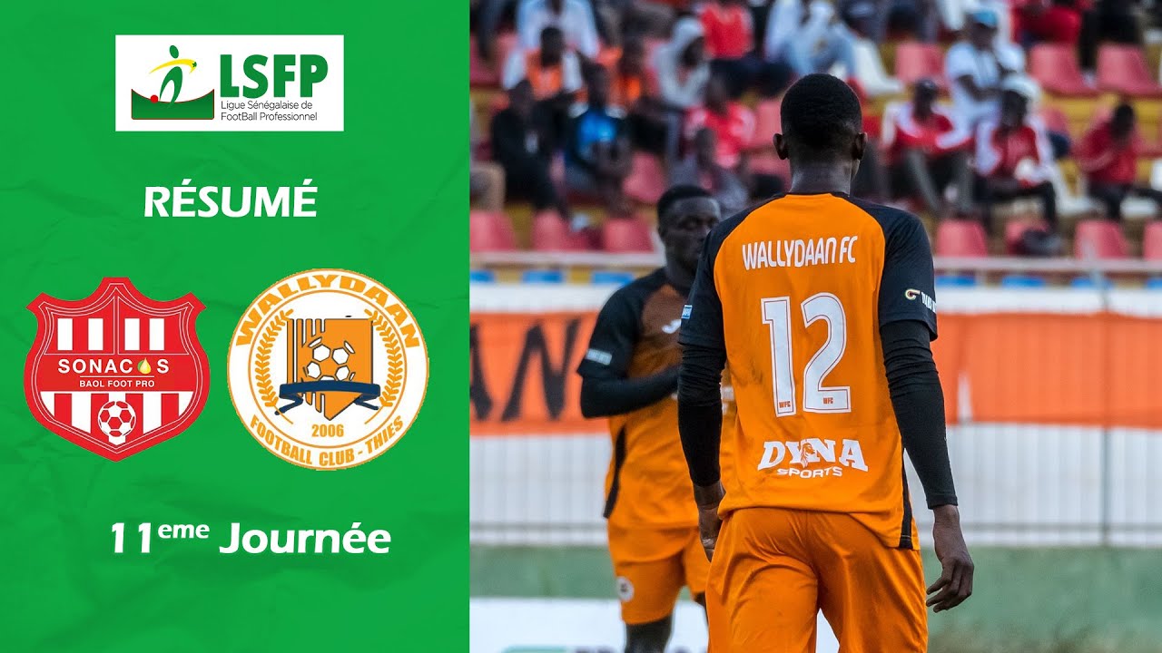 Résumé Sonacos vs Wallydaan FC  - J11 Ligue 1 Sénégal (2024-2025)