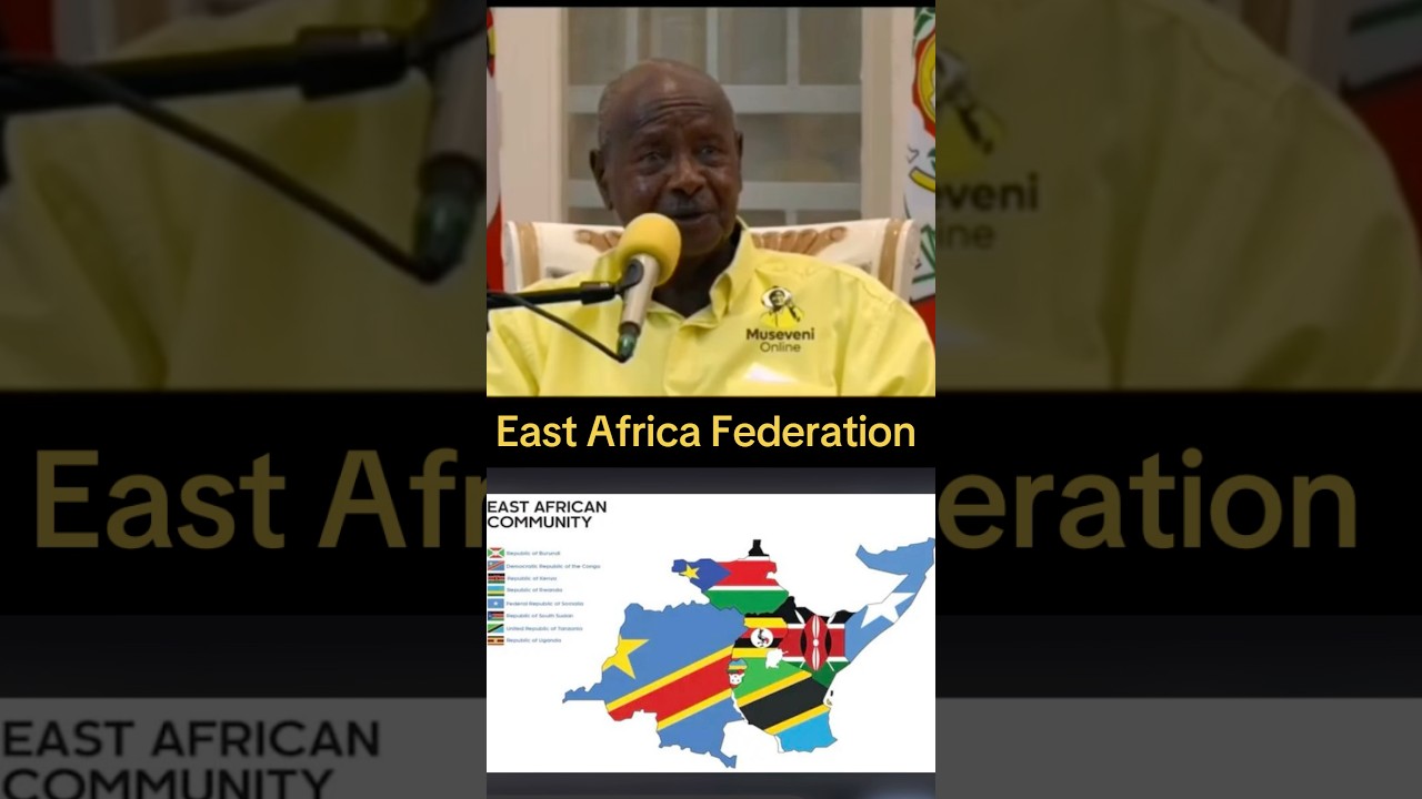 Museveni reaffirms his willingness for East African Federation 