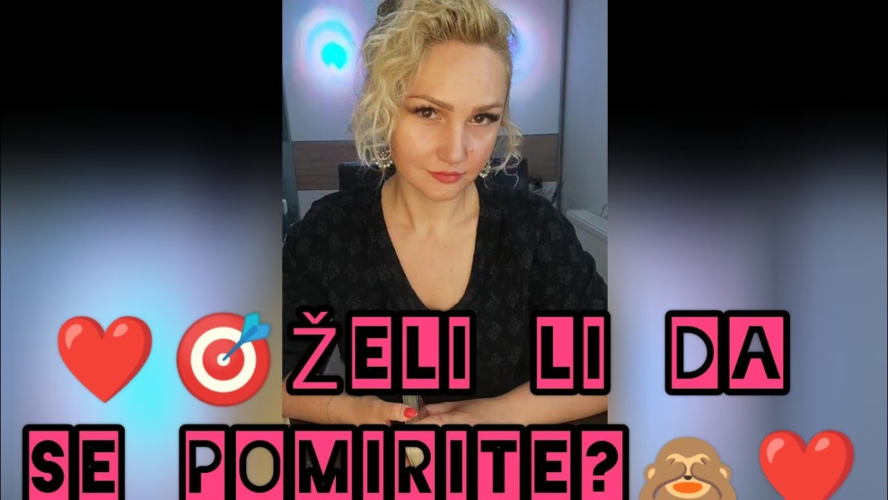 ❤️🎯Želi li da se pomirite?🙈❤️ Tarot čitanje - Astrolog