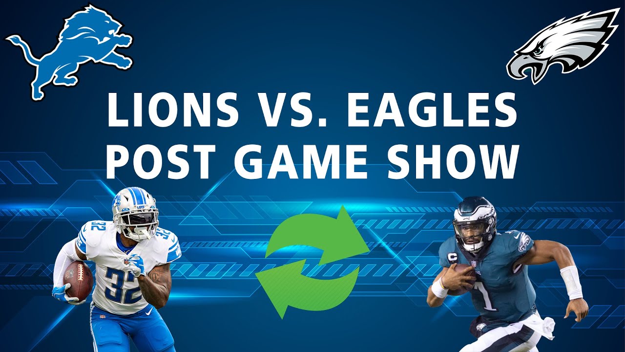 Philadelphia Eagles Post Game | Detroit Lions Podcast Reacts