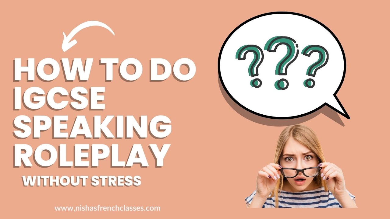 Strive for A* in IGCSE French Speaking: Insider Techniques Revealed!