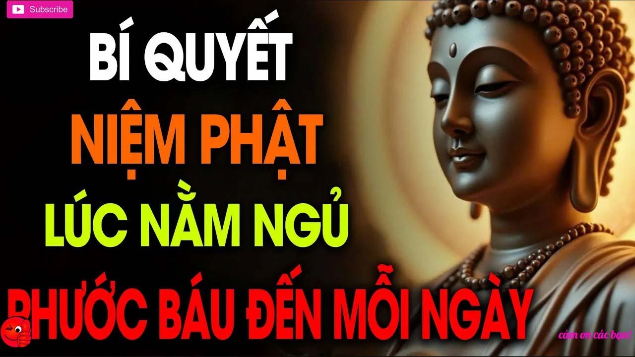 6 Bí Quyết Niệm Phật Lúc Ngủ , Phước Báu Âm Thầm Đến Mỗi Ngày   CHÁNH PHÁP NHƯ LAI