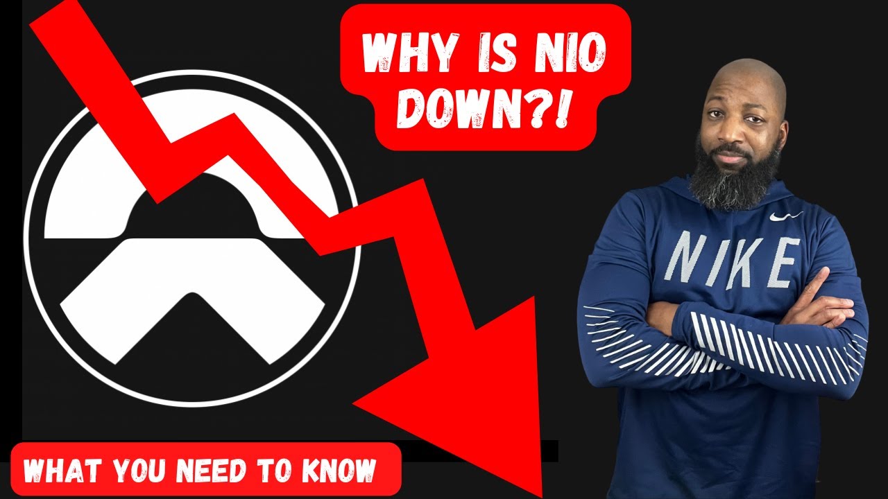 Why Is Nio Down? | What You Need To Know