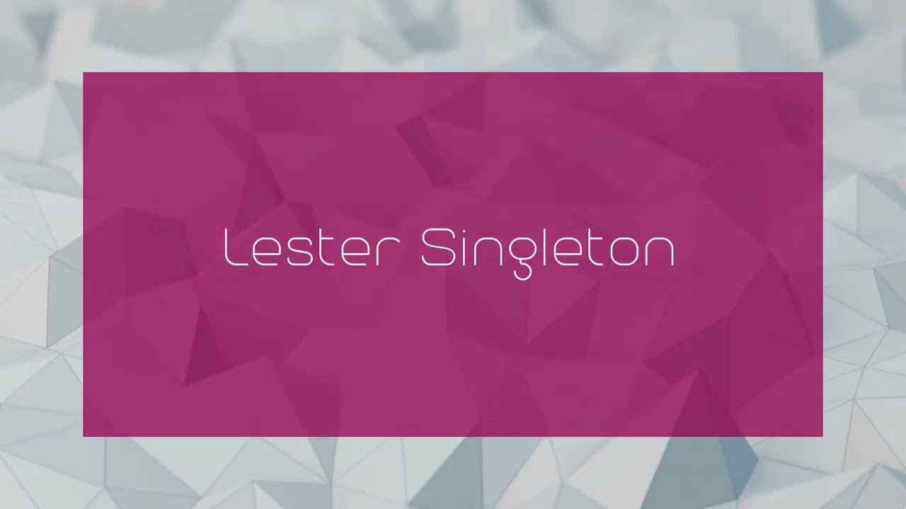 Lester Singleton - appearance
