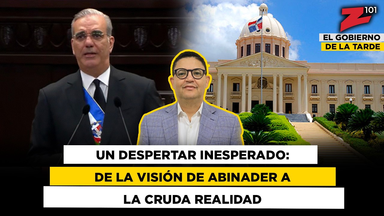 Un despertar inesperado: de la visión de Abinader a la cruda realidad