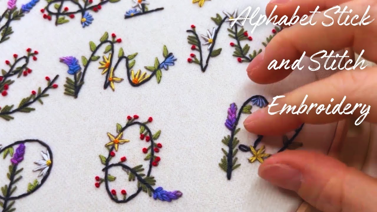 Alphabet Stick and Stitch Embroidery - Part 2