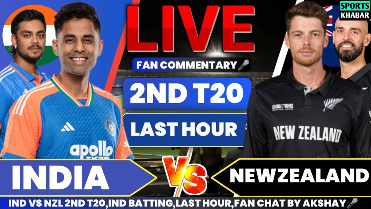 🔴India vs Newzealand 2nd T20 IND BAT Last Hour | Ind vs Nzl Live Cricket Score & Fan Chat by akshay