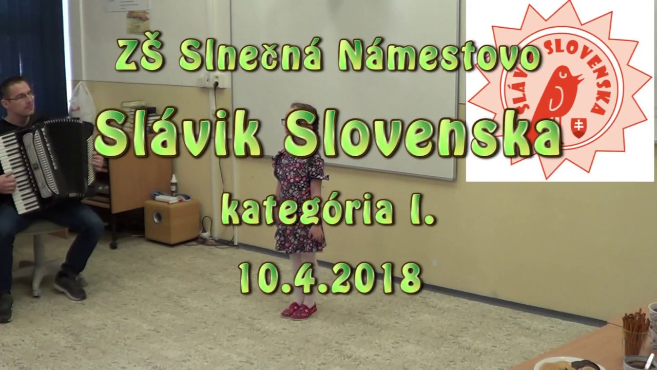 ZŠ Slnečná Námestovo Slávik Slovenska 2018 kategória I