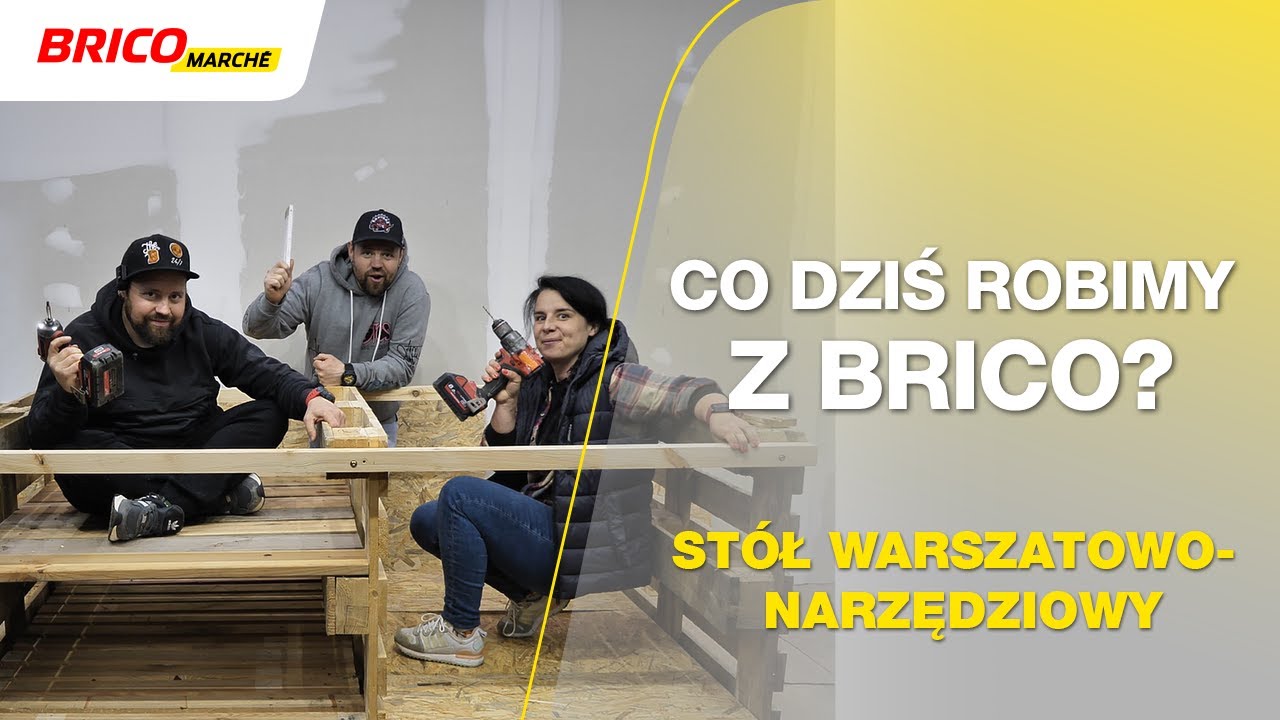 Co Dziś Robimy z Brico? Stół warsztatowo-narzędziowy