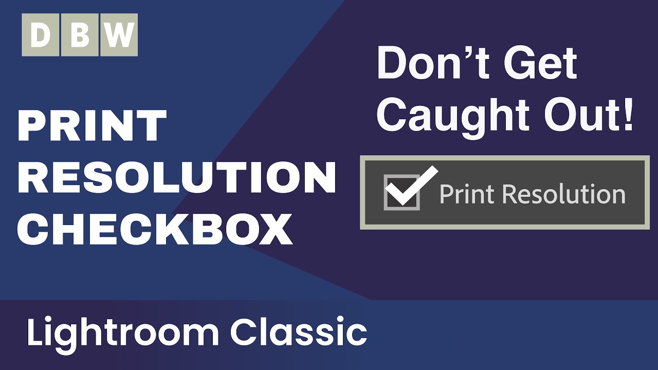 Printing Resolution With Adobe Lightroom Classic