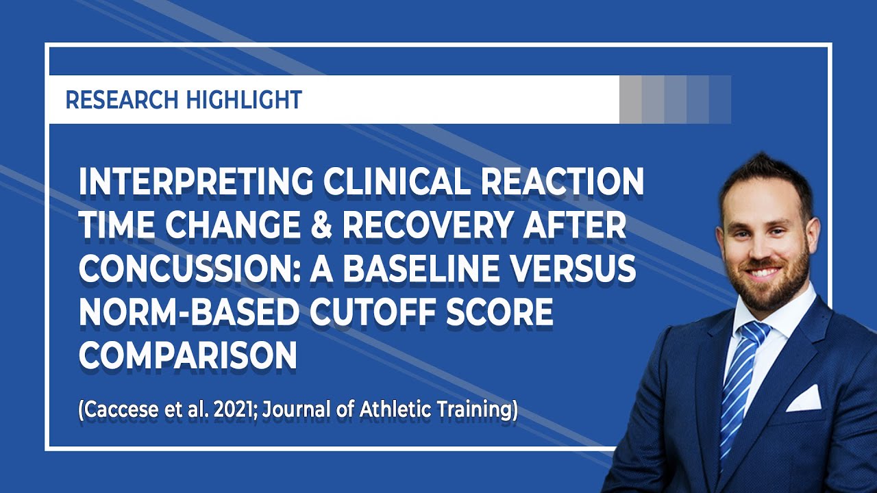 Interpreting Clinical Reaction Time Change & Recovery After Concussion