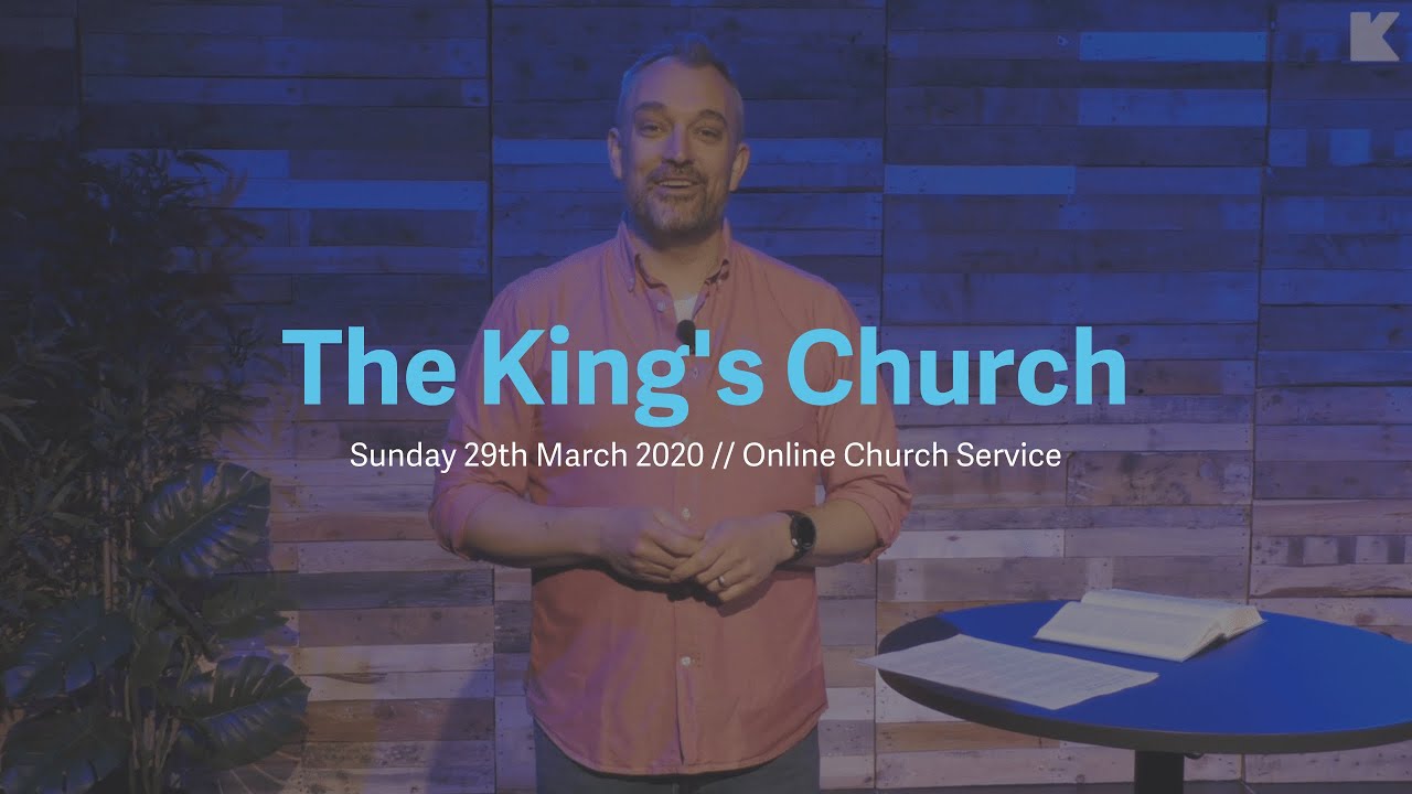 29th March 2020 | Online Church Service | The King's Church Mid-Sussex