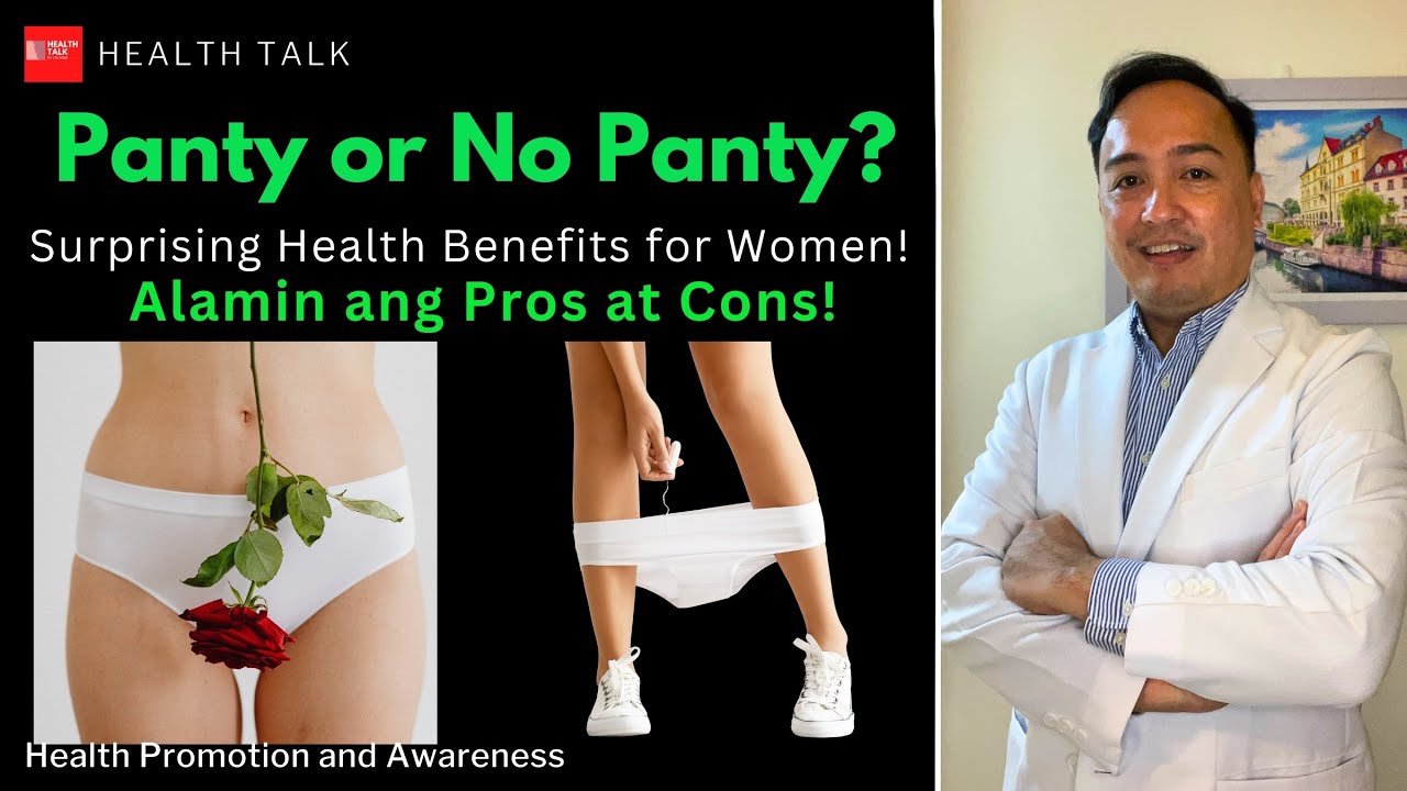 Panty or No Panty? Surprising Health Benefits for Women!   Alamin ang Pros at Cons!