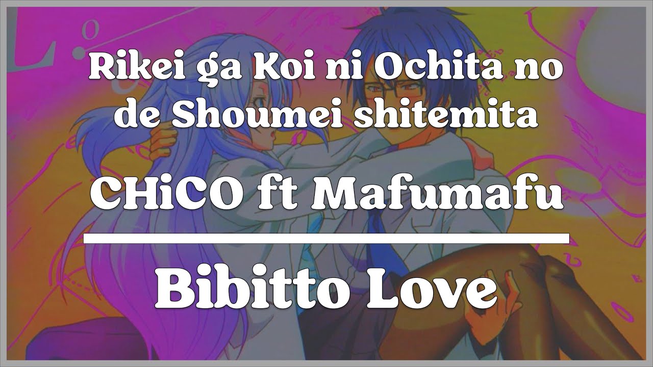 RikeKoi Season 2 Ending Full | Bibitto Love by CHiCO ft. Mafumafu - Sub. Español『AMV』