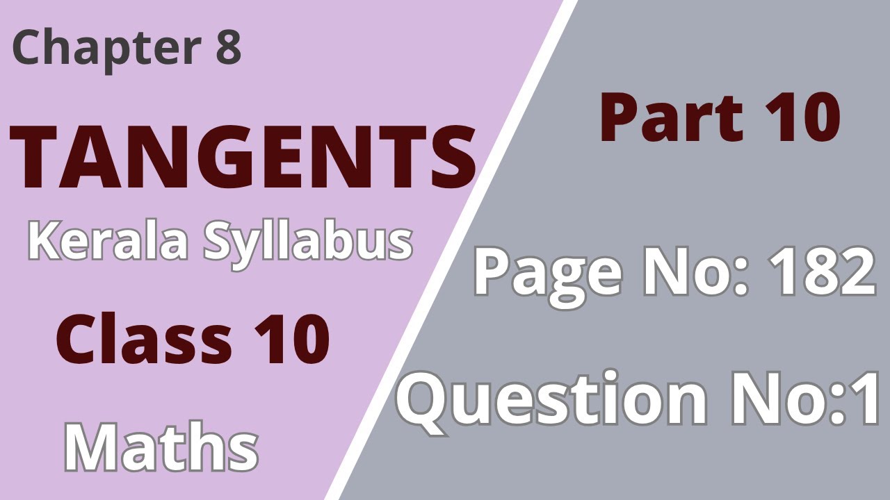 Class 10|Maths | Chapter 8| Tangents | PageNo:182; Question No:1 |KeralaSyllabus|Part 10