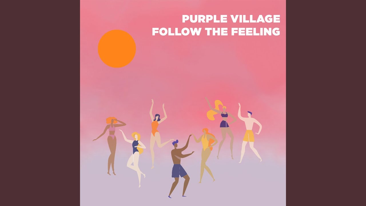 Follow The Feeling