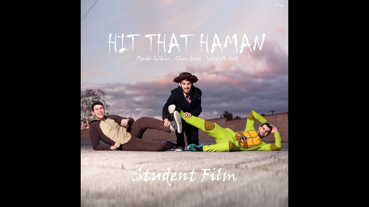 Hit That Haman  - PURIM VIDEO ft. Chaim Bhatia, Mendel Goldman and Leibel Muchnik