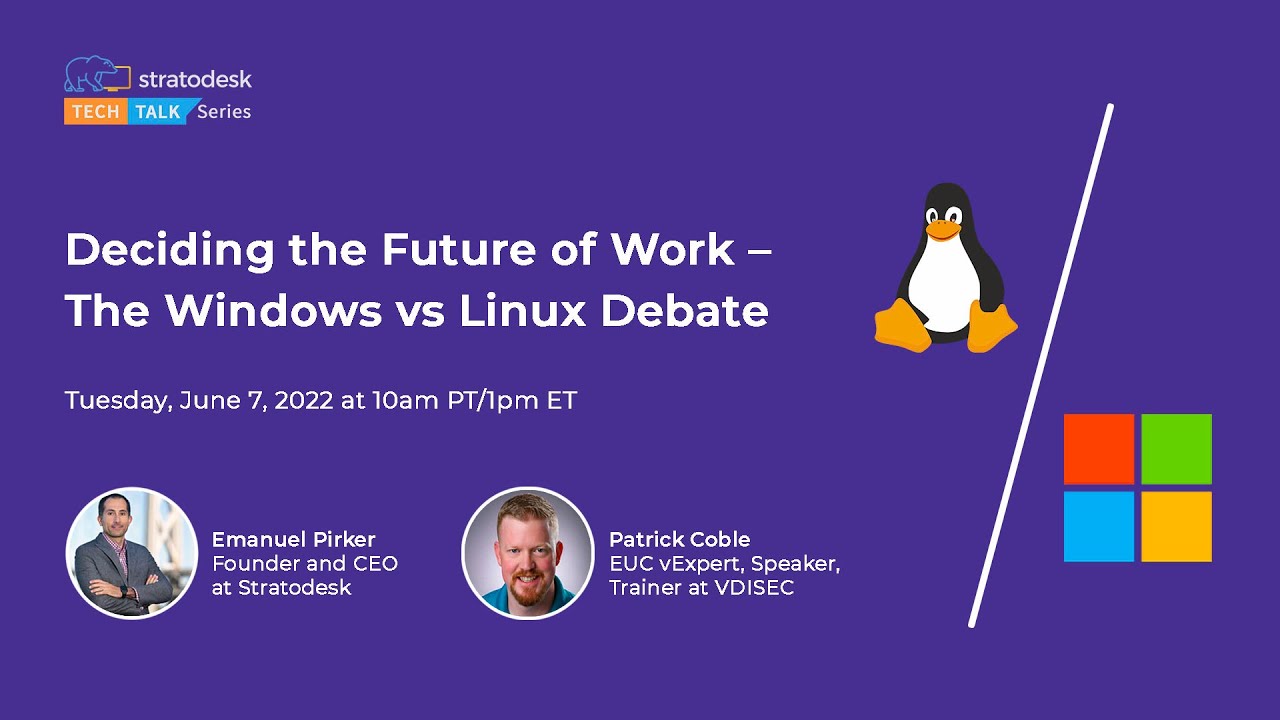 Deciding the Future of Work&ndash; The Windows vs Linux Debate | Stratodesk TechTalk #10