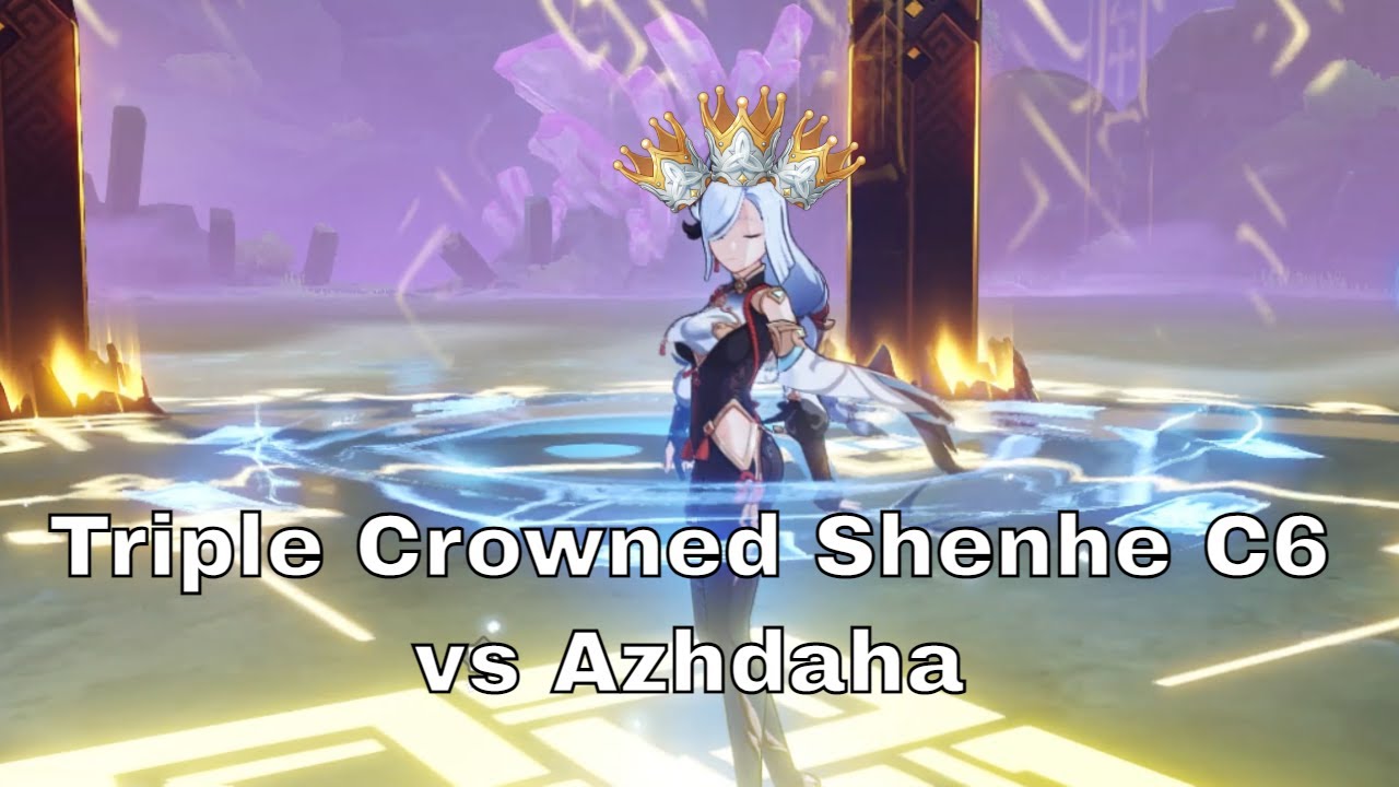 Triple Crowned Shenhe C6 vs Azhdaha | Genshin Impact
