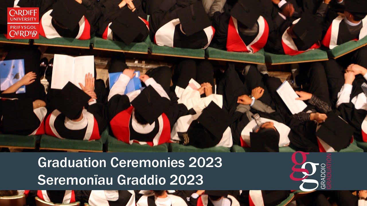 Cardiff University Graduation 2023 – Friday 21 July 12.00