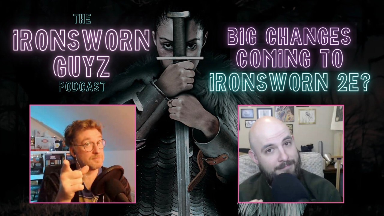 BIG CHANGES Coming To Ironsworn 2e? | Ironsworn Guyz | Podcast