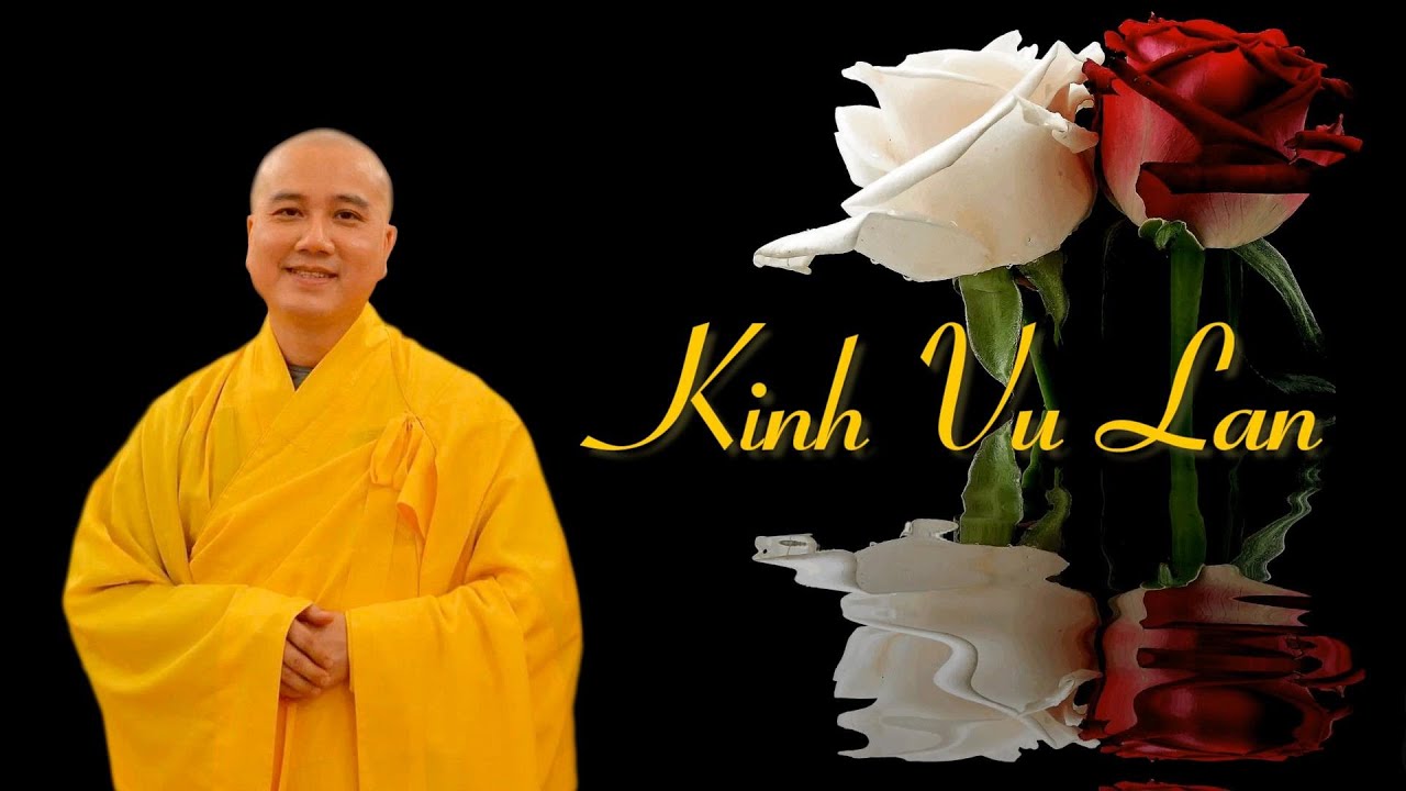 Kinh Vu lan - Thầy Thích Pháp Hòa tụng