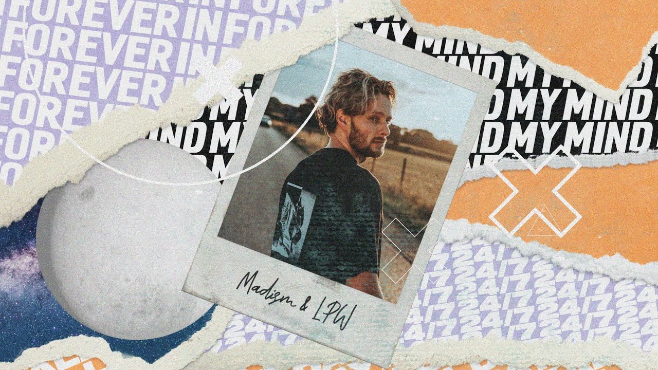 Madism & LPW - Forever In My Mind
