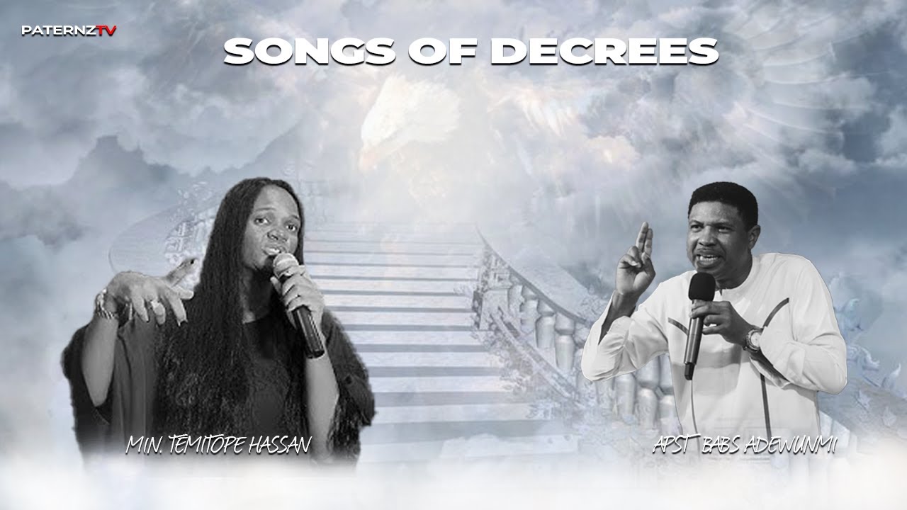 SONGS OF DECREES || PROPHETIC SOUND || APST. BABS ADEWUNMI AND MIN. TEMITOPE HASSAN