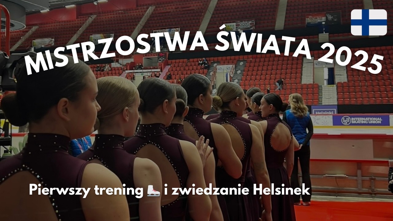 MISTRZOSTWA ŚWIATA 2025 🇫🇮⛸️ | Pierwszy trening w Helsinkach 