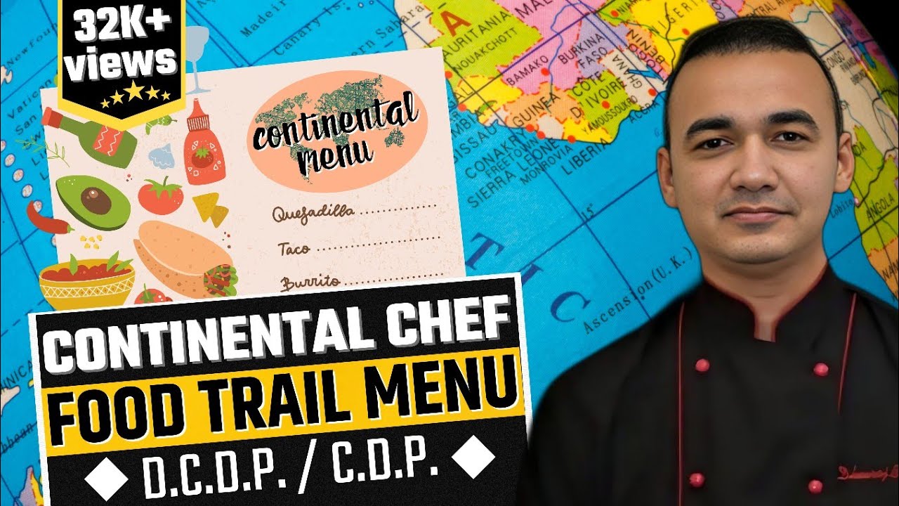 Continental CDP Food Trail Menu | Continental Chef Food Trail Menu | Continental Food Trail Recipe