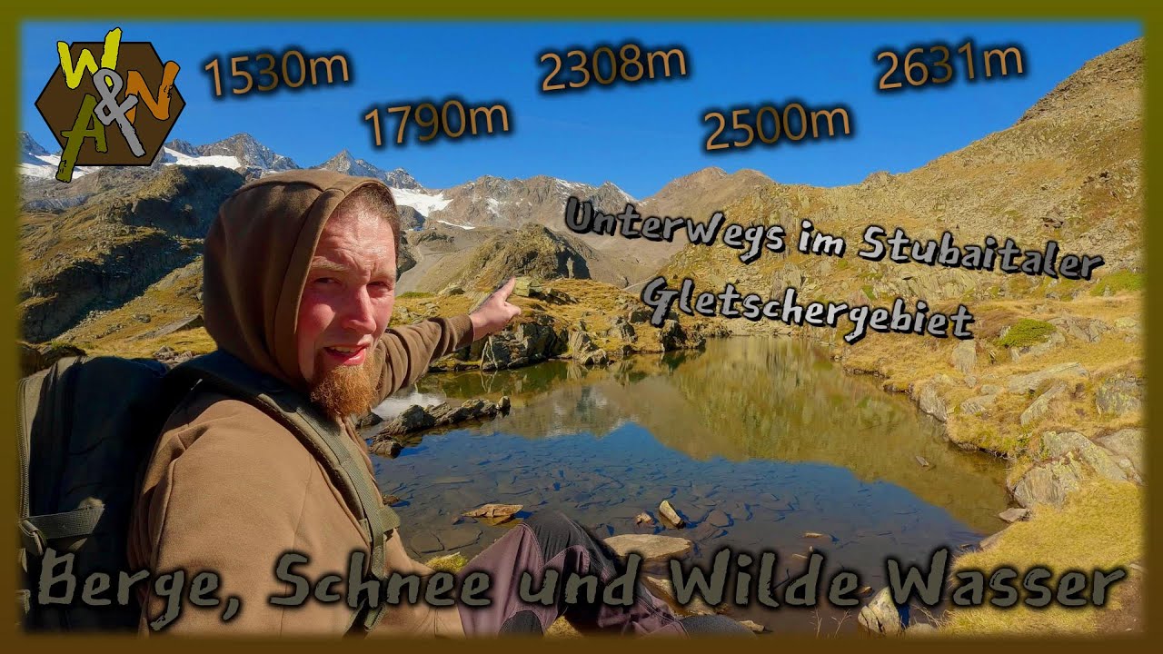 Berge⛰️, Schnee❄️ & wilde Wasser🌊 I Unterwegs im Stubaitaler Gletschergebiet