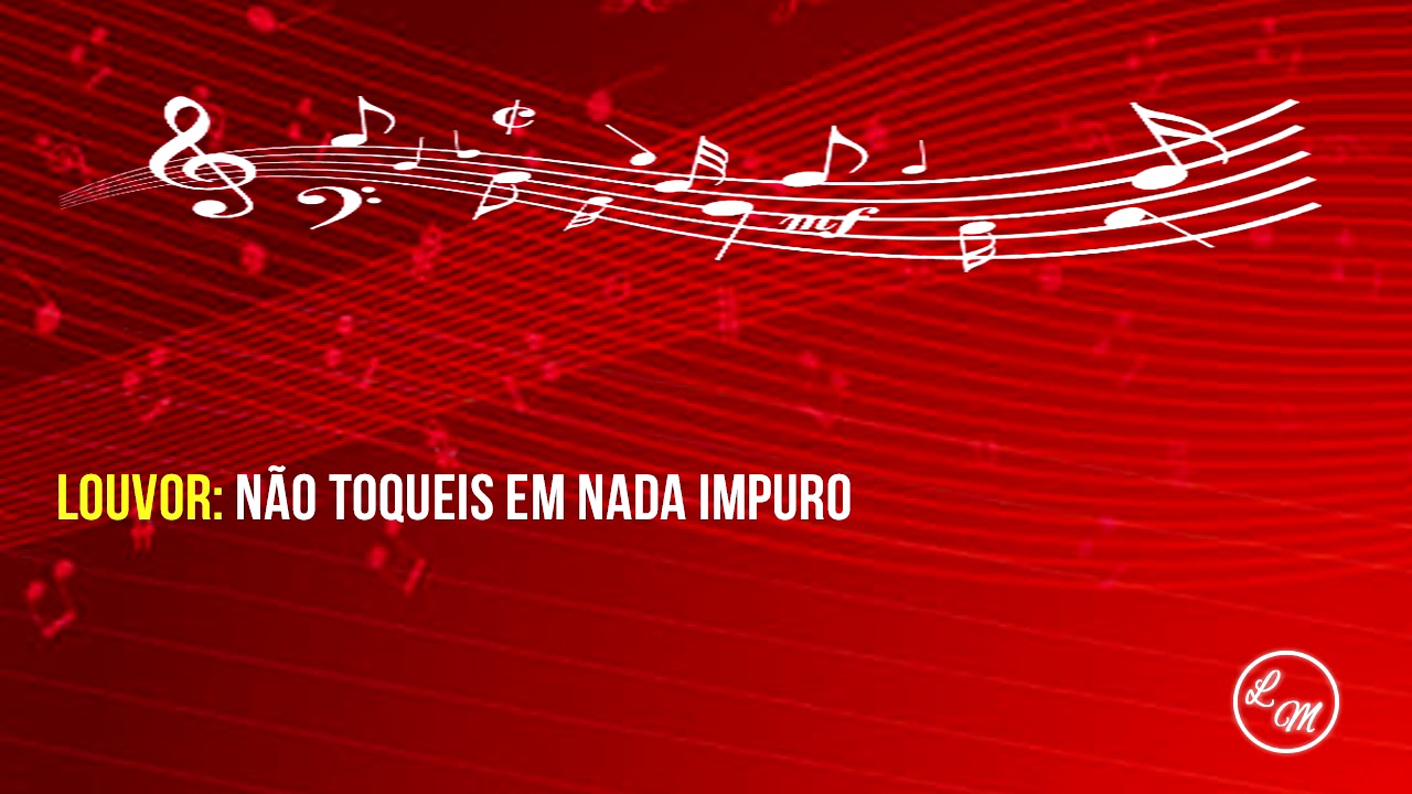 Não toqueis em nada impuro