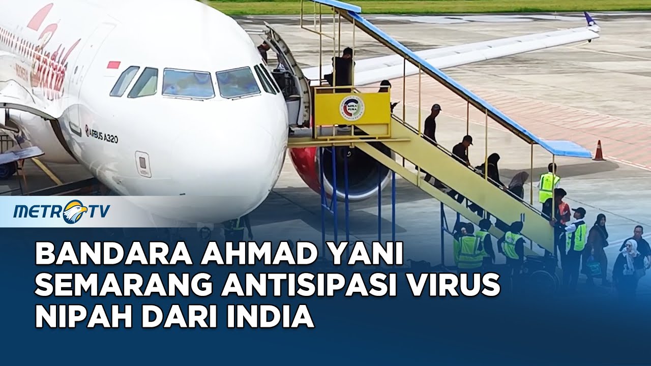 Bandara Ahmad Yani Semarang Perketat Pengawasan Virus Nipah