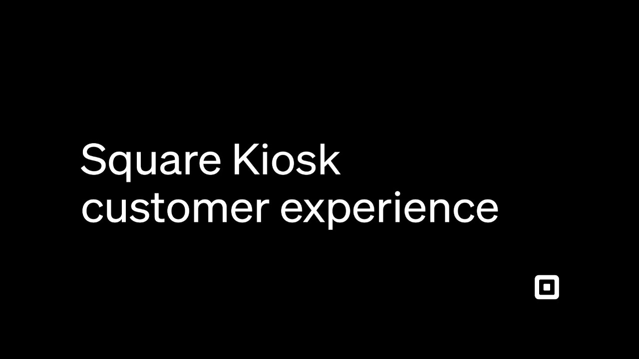 Опыт клиентов Square Kiosk