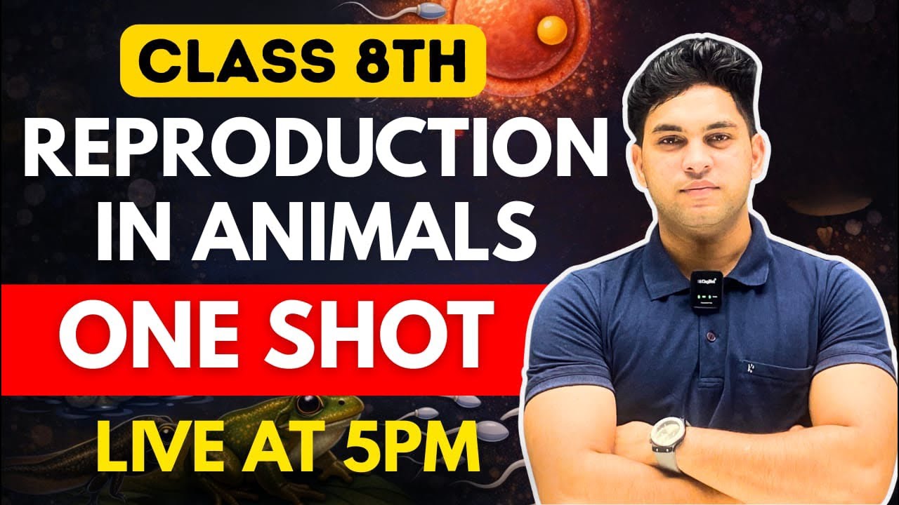 REPRODUCTION IN ANIMAL IN ONE SHOT 🥳|  SCIENCE CLASS :-8TH | BY VIVEK SIR