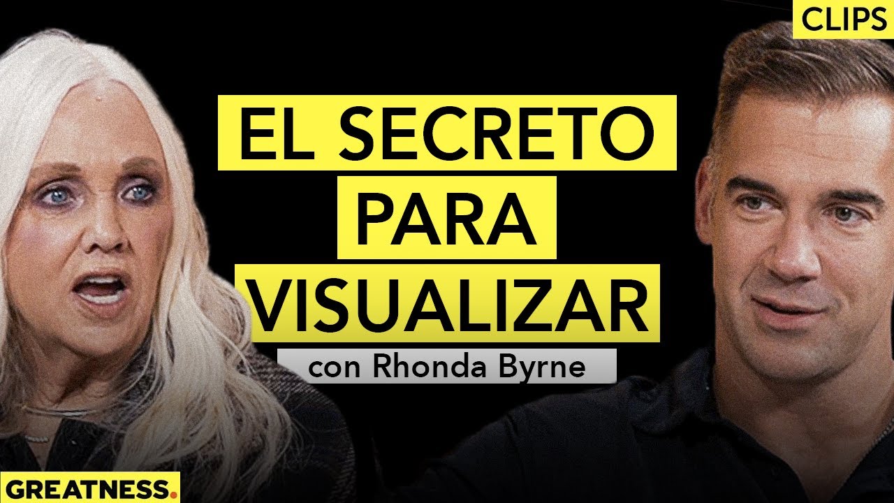 Cómo Visualizar Correctamente Para Manifestar Tus Metas   Rhonda Byrne
