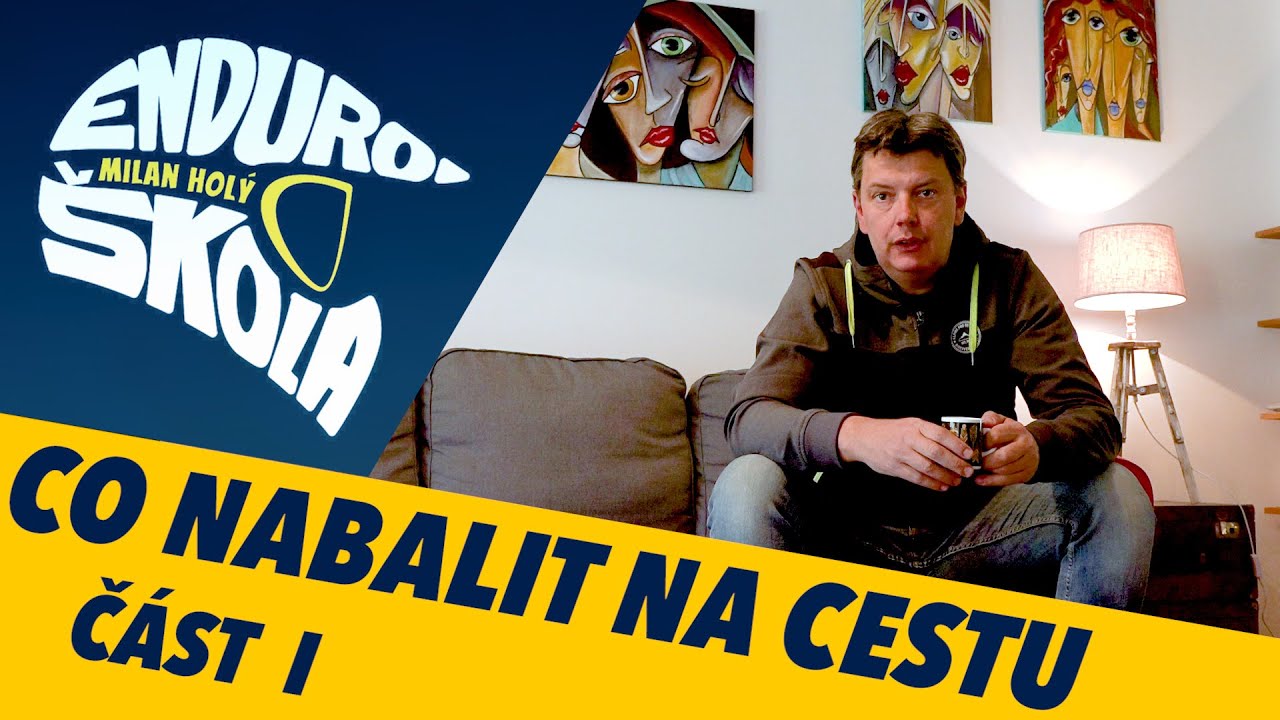 CO NABALIT NA CESTU část I   enduroškola.cz