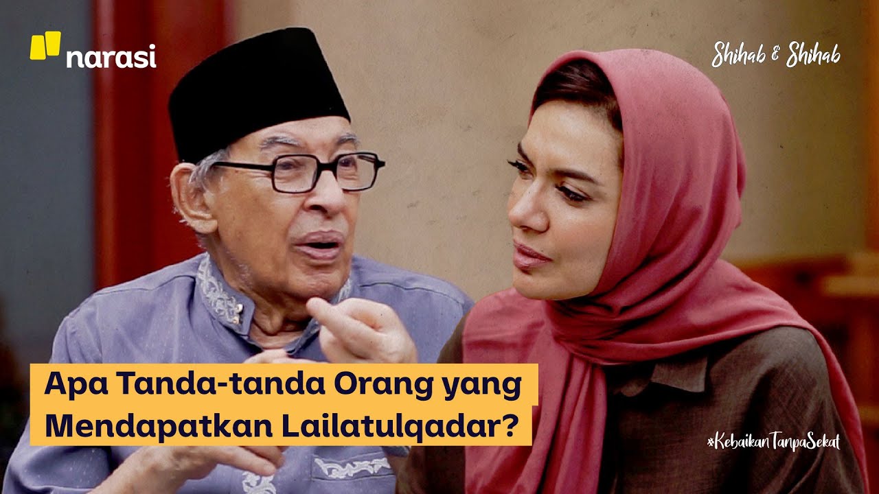 Apa Tanda-tanda Orang yang Mendapatkan Lailatulqadar? | Shihab & Shihab