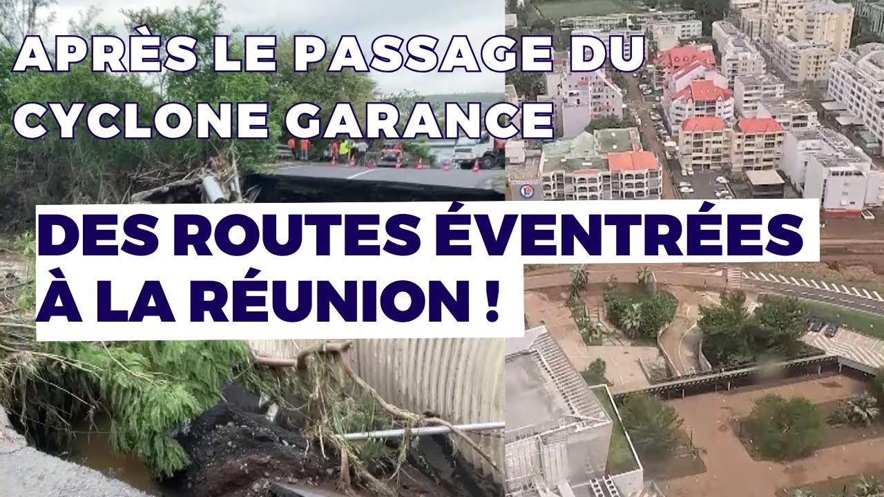 Après le cyclone Garance : routes coupées, dégâts énormes à La Réunion