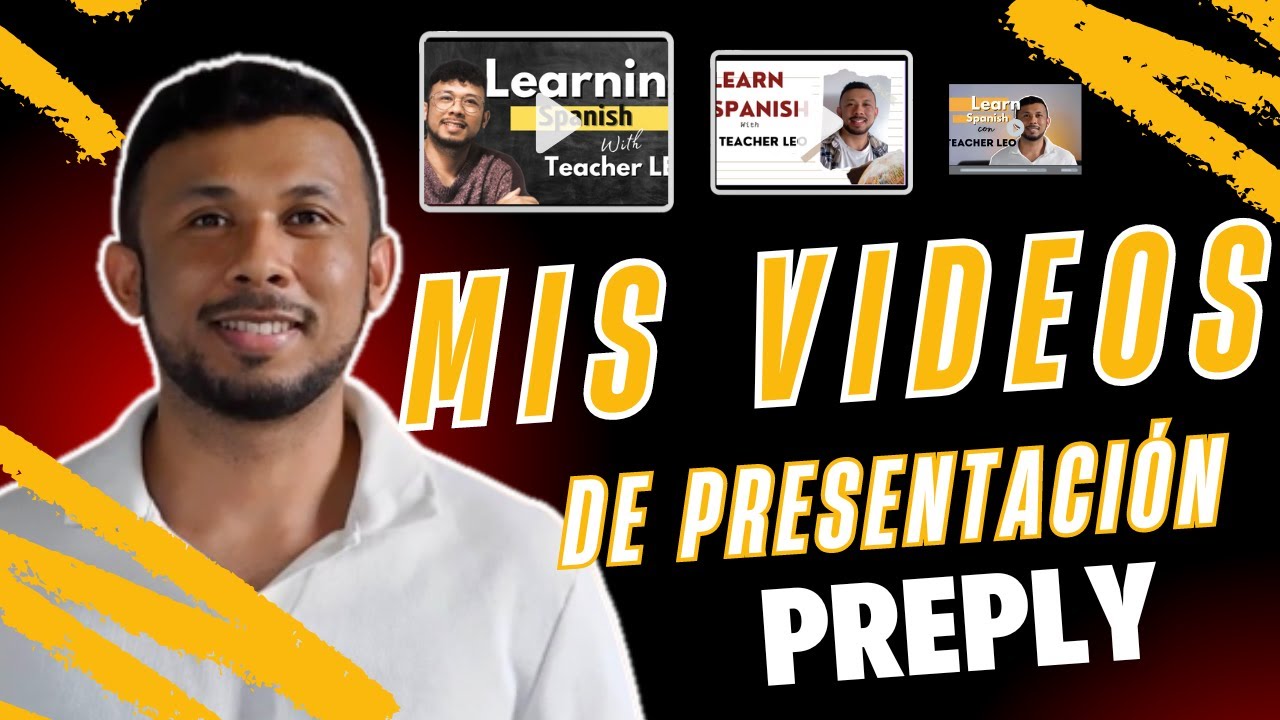 Mis videos de presentaci&oacute;n en PREPLY 👀👨🏻&zwj;🏫