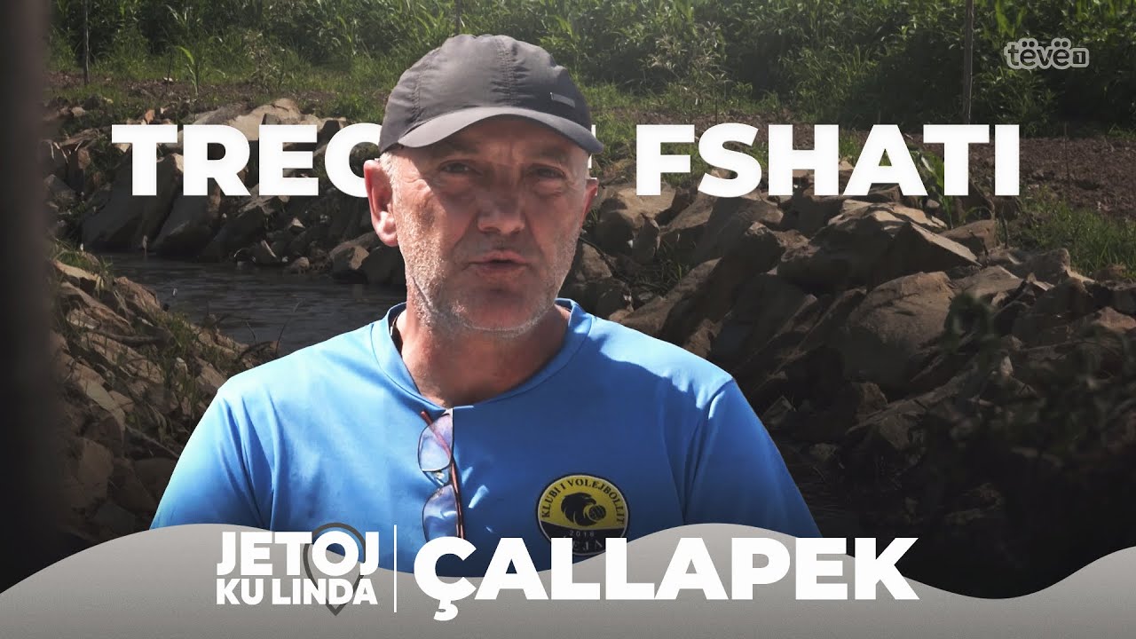 Jetoj ku linda – Fshati Çallapek | Tregime fshati  @teve1