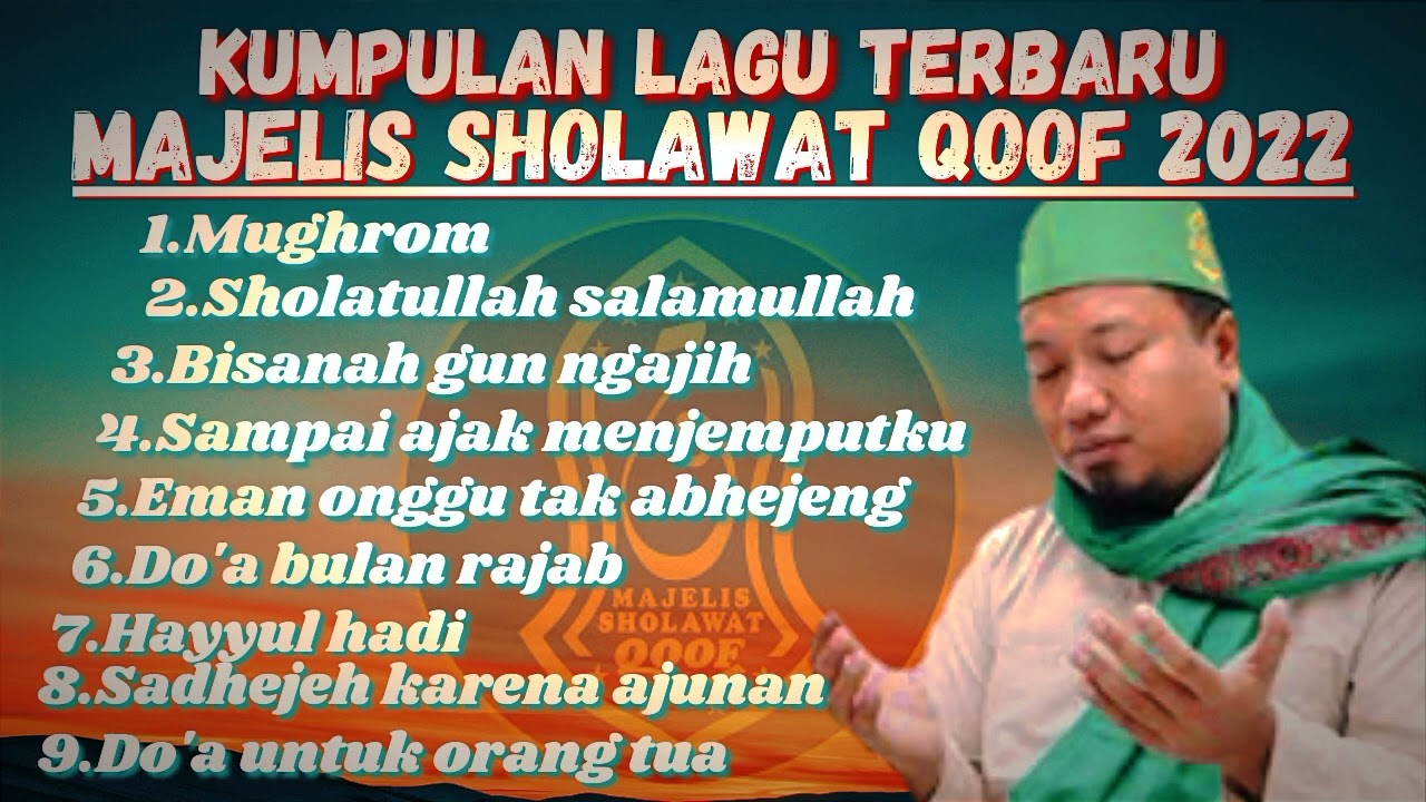 Kumpulan Lagu Terbaru - Majelis Sholawat Qoof 2022