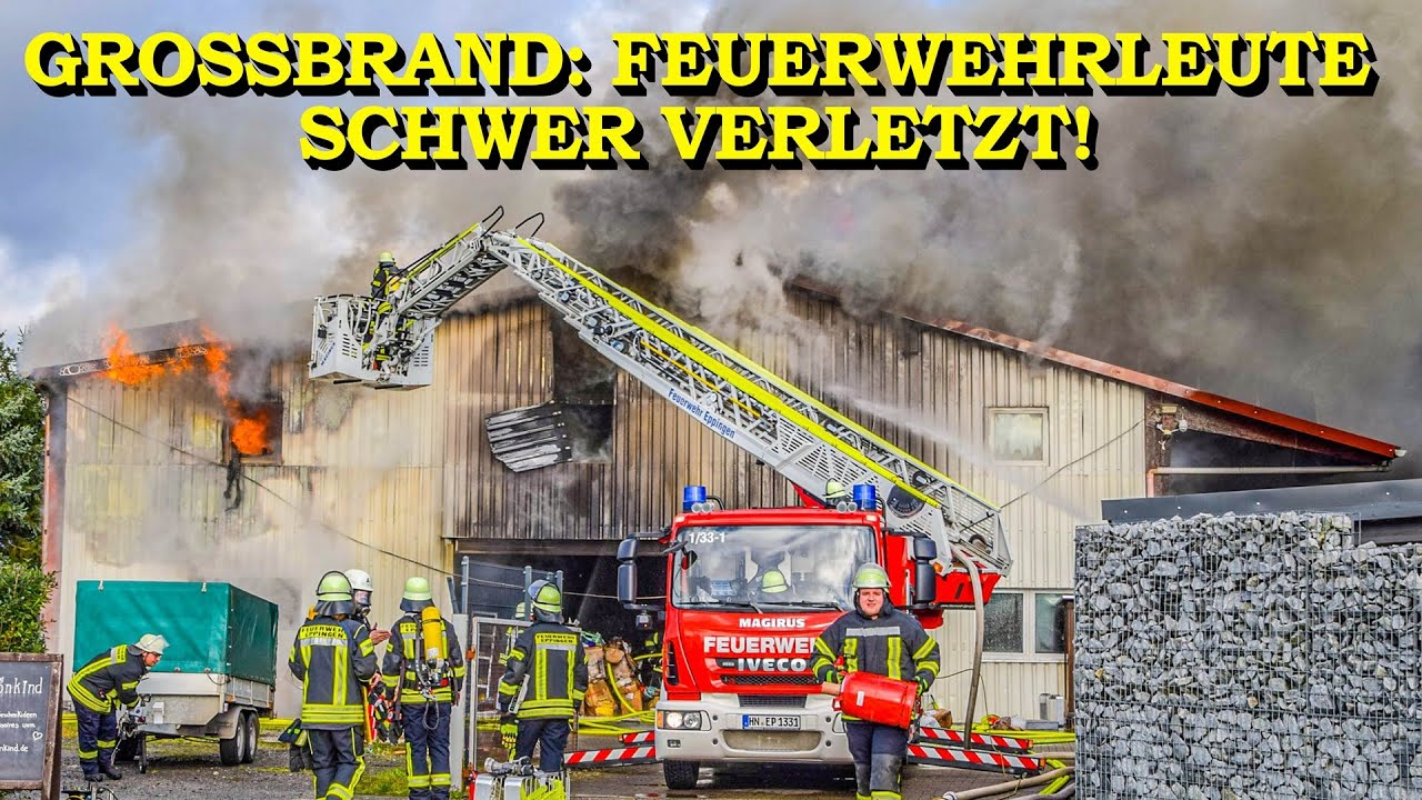 +++ FEUERWEHRLEUTE BEI GROSSBRAND SCHWER VERLETZT +++ LAGERHALLE LICHTERLOH IN FLAMMEN | GROSSALARM