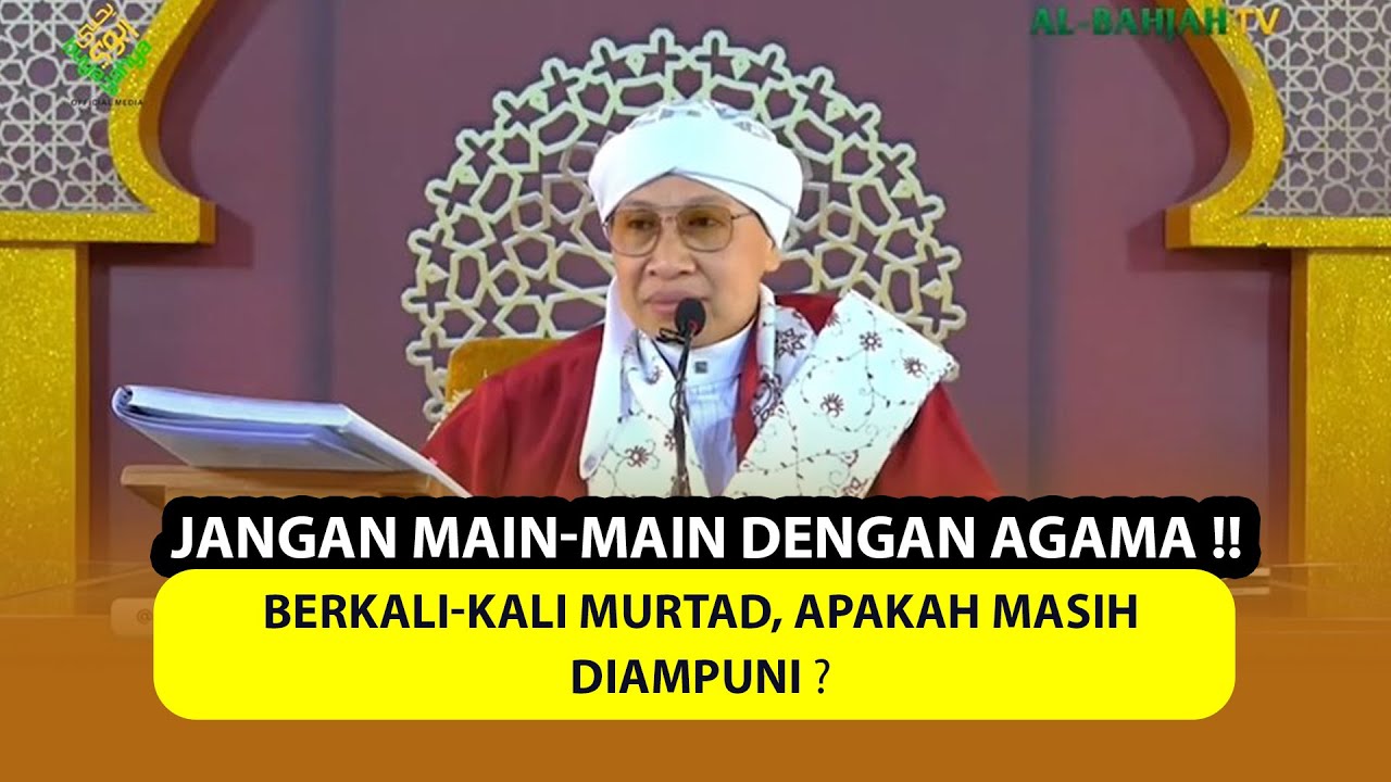JANGAN MAIN-MAIN DENGAN AGAMA ❗❗ Berkali-kali Murtad, Apakah Masih Diampuni ❓ - Buya Yahya Menjawab