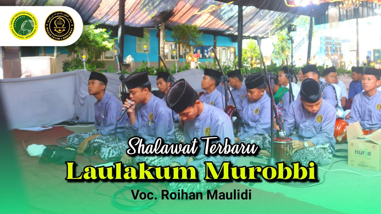 LAULAKUM MUROBBI - HADRAH NURUL HIDAYAH 