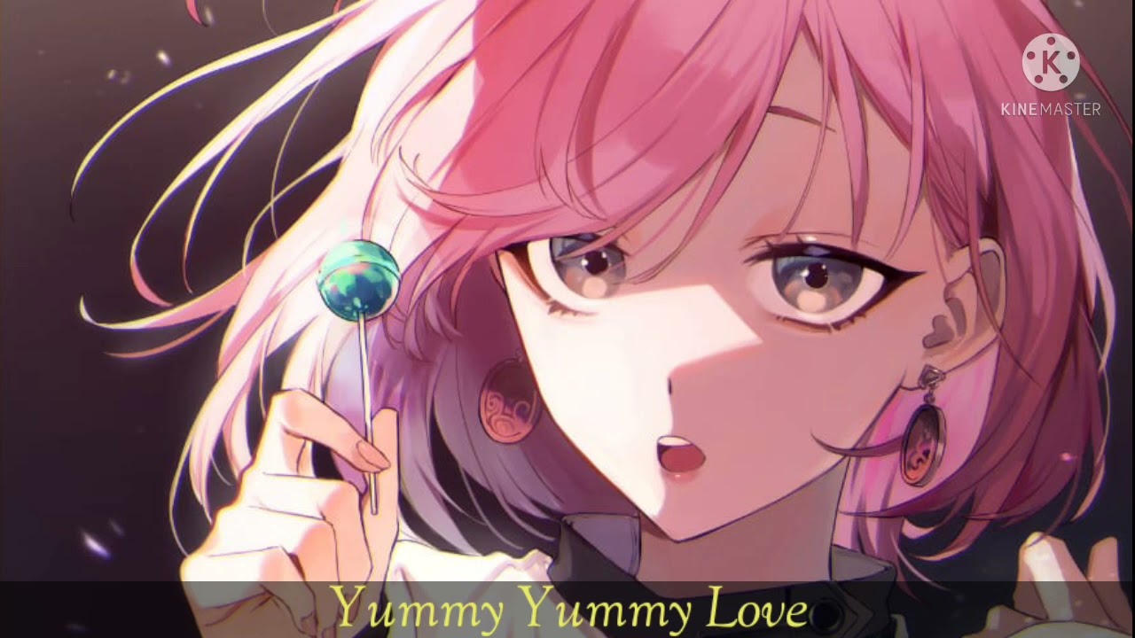 Nightcore-Yummy Yummy Love