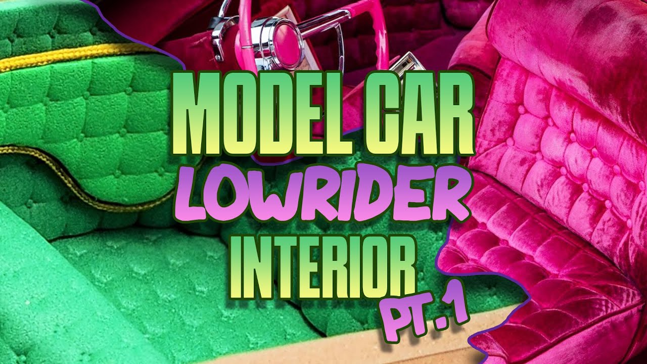 Did Not Plan And Learned The Hard Way - First Biscuit Tuck Lowrider Model Interior | Part 1